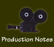 Production Notes